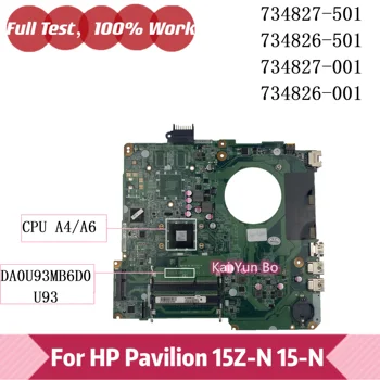 Для HP Pavilion 15-N 15-n263sa 15Z-N 15-f009MW 15-F Материнская плата ноутбука 734827-501 734826-501 001 DA0U93MB6D0 U93 С процессором A6 A4