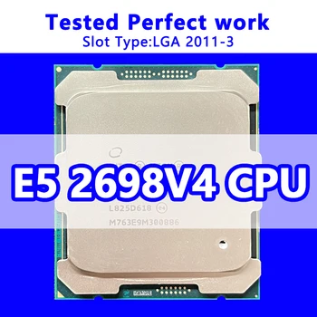 Процессор Xeon E5-2698V4 20 Core 40 Thread Intelligent Cache 50M Основная Частота 2,2 ГГц LGA2011-3 Для Серверной Материнской платы C612
